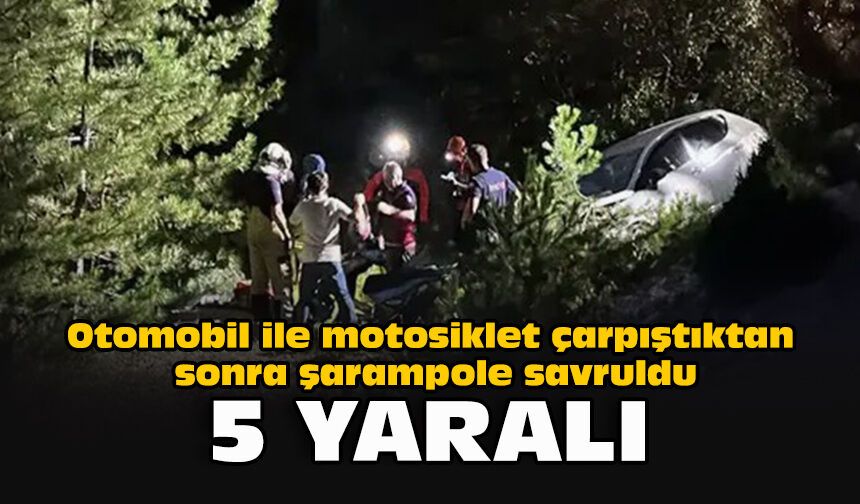 Otomobil ile motosiklet çarpıştıktan sonra şarampole savruldu: 5 yaralı