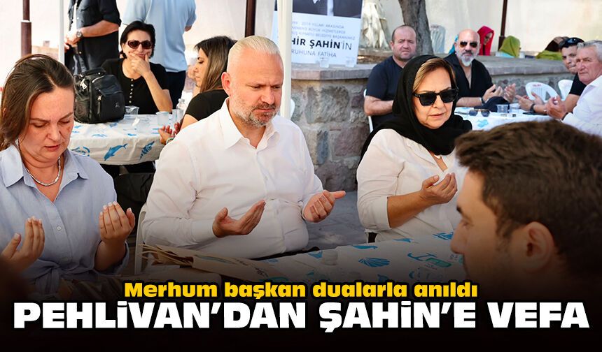 Merhum başkan dualarla anıldı: Pehlivan’dan Şahin’e vefa