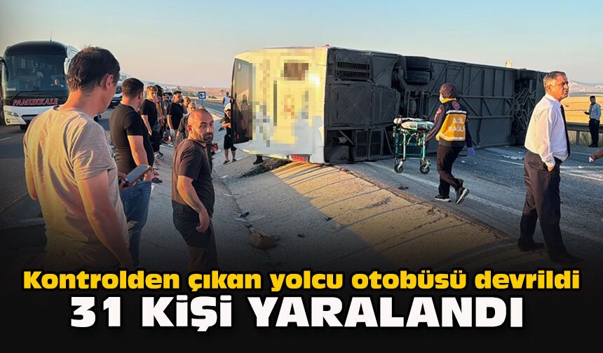 Kontrolden çıkan yolcu otobüsü devrildi...  31 kişi yaralandı