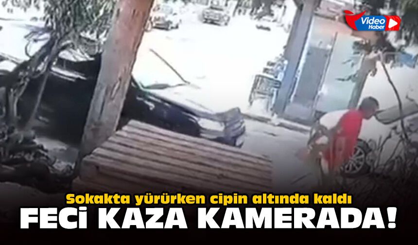 Sokakta yürürken cipin altında kaldı: Feci kaza kamerada!