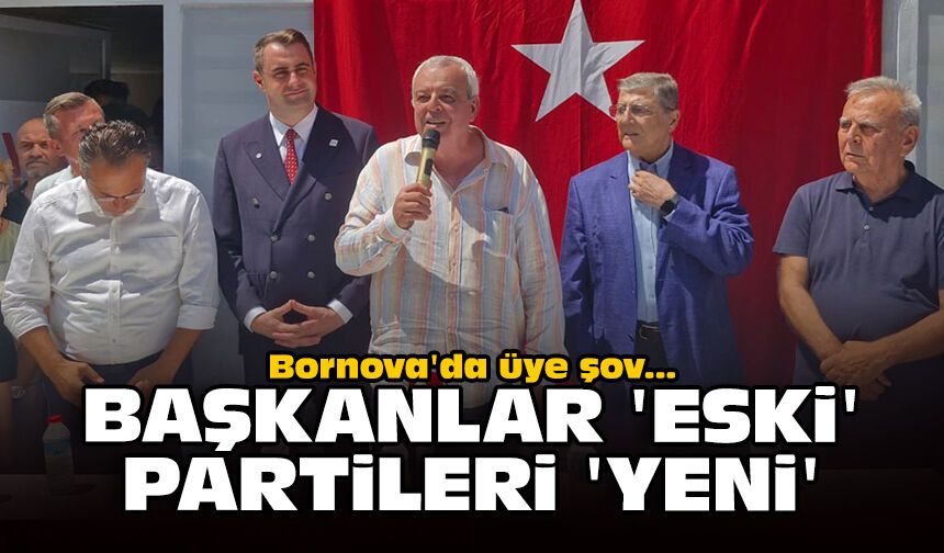Bornova'da üye şov... Başkanlar 'eski' partileri 'YENİ'