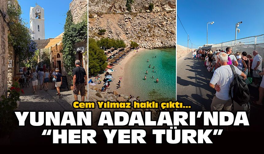 Cem Yılmaz haklı çıktı: Yunan Adaları’nda “Her yer Türk”
