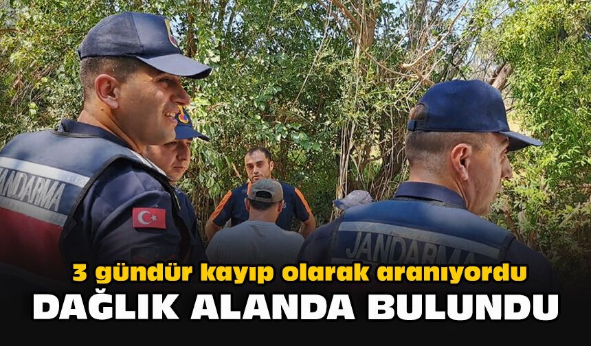 3 gündür kayıp olarak aranıyordu... Dağlık alanda bulundu