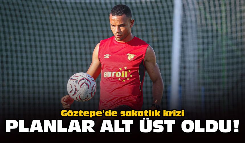 Göztepe'de sakatlık krizi: Planlar alt üst oldu!