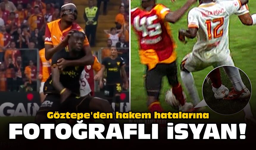 Göztepe'den hakem hatalarına fotoğraflı isyan!