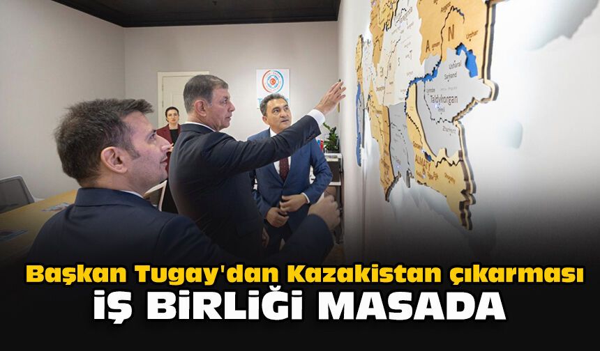 Başkan Tugay'dan Kazakistan çıkarması: İş birliği masada