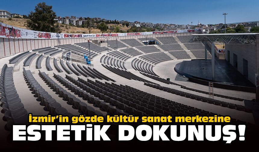 İzmir’in gözde kültür sanat merkezine estetik dokunuş
