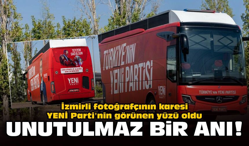 İzmirli fotoğrafçının karesi YENİ Parti'nin görünen yüzü oldu: Unutulmaz bir anı!