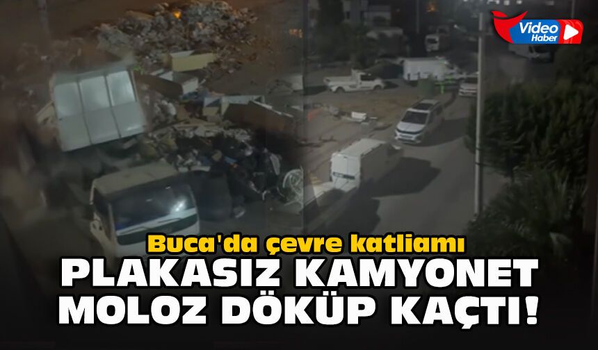 Buca'da çevre katliamı... Plakasız kamyonet moloz döküp kaçtı!