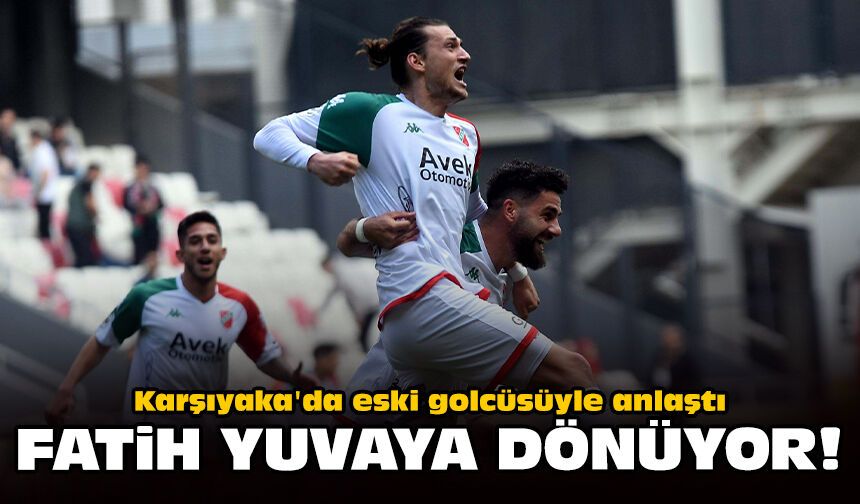 Karşıyaka'da eski golcüsüyle anlaştı: Fatih yuvaya dönüyor!