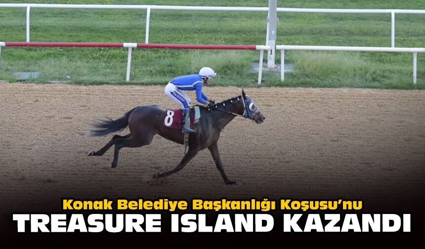 Konak Belediye Başkanlığı Koşusu’nu Treasure Island kazandı