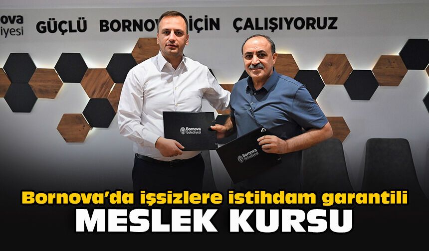 Bornova’da işsizlere istihdam garantili meslek kursu