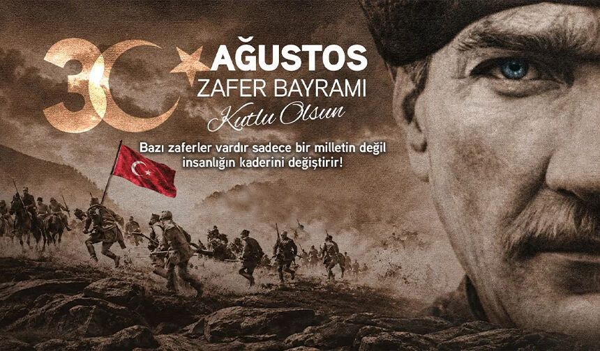 Şanlı destanın 104. gurur yılı: 30 Ağustos Zafer Bayramı kutlu olsun!