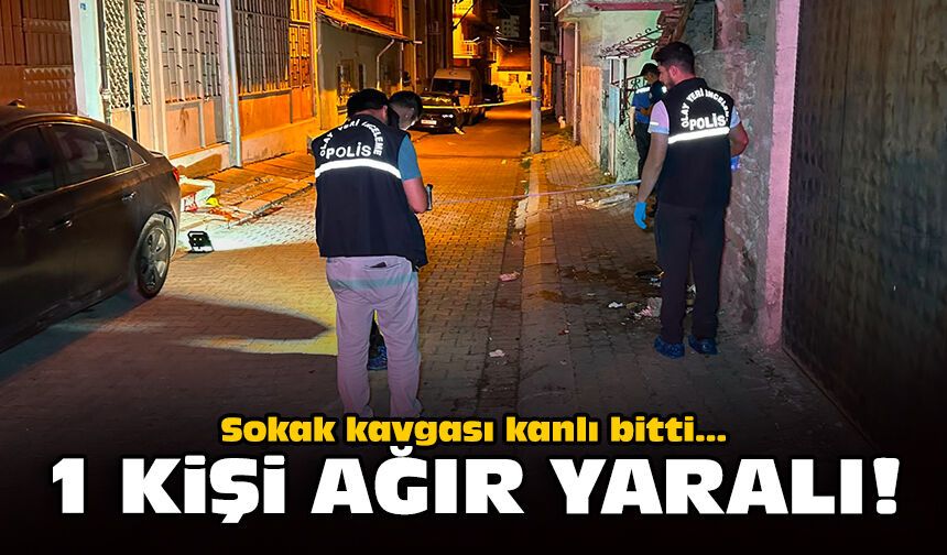 Sokak kavgası kanlı bitti: 1 kişi ağır yaralı!