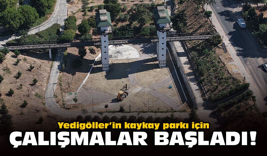 Yedigöller’in kaykay parkı için çalışmalar başladı