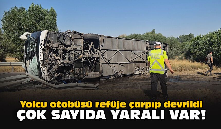 Yolcu otobüsü refüje çarpıp devrildi... Çok sayıda yaralı var!