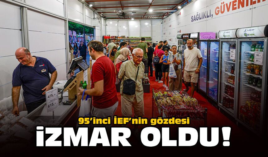 95’inci İEF’nin gözdesi İZMAR oldu!