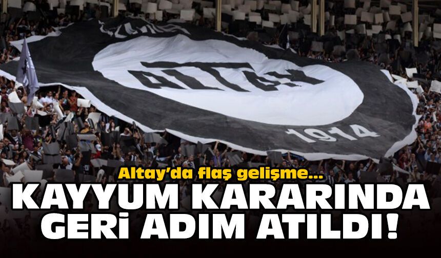 Altay’da flaş gelişme: Kayyum kararında geri adım atıldı!