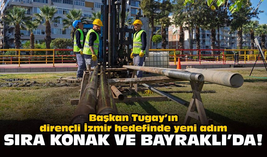 Başkan Tugay’ın dirençli İzmir hedefinde yeni adım: Sıra Konak ve Bayraklı’da!