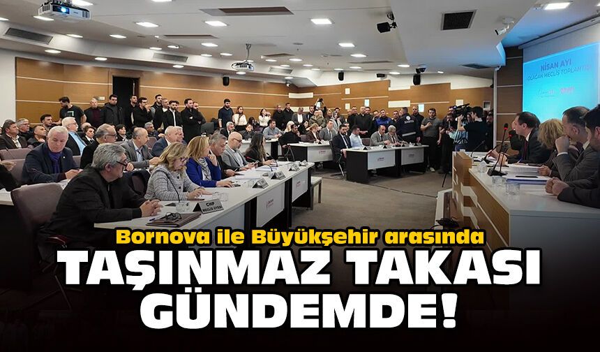 Bornova ile Büyükşehir arasında taşınmaz takası gündemde!