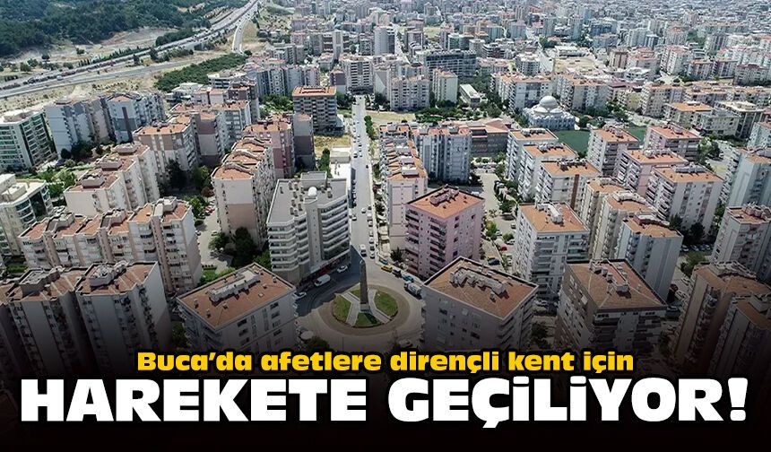 Buca’da afetlere dirençli kent için harekete geçiliyor
