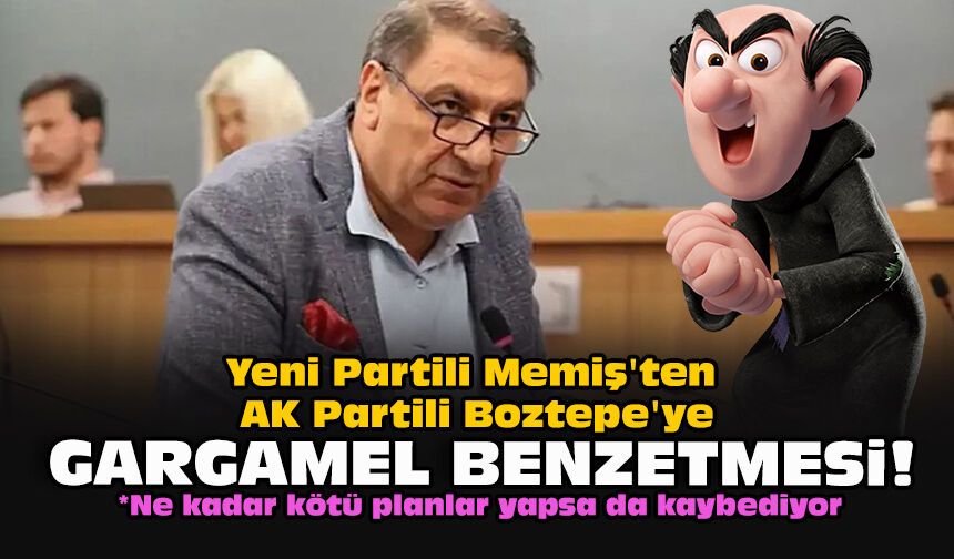 Yeni Partili Memiş'ten AK Partili Boztepe'ye Gargamel benzetmesi!