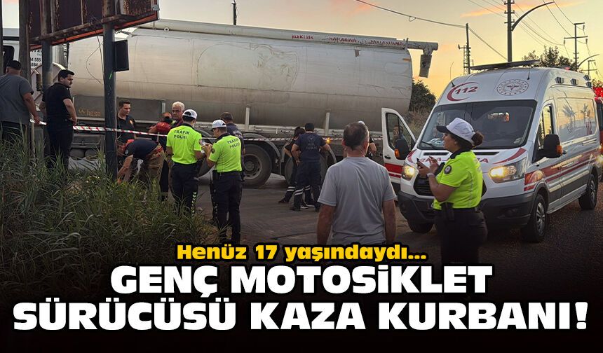 Henüz 17 yaşındaydı... Genç motosiklet sürücüsü kaza kurbanı!