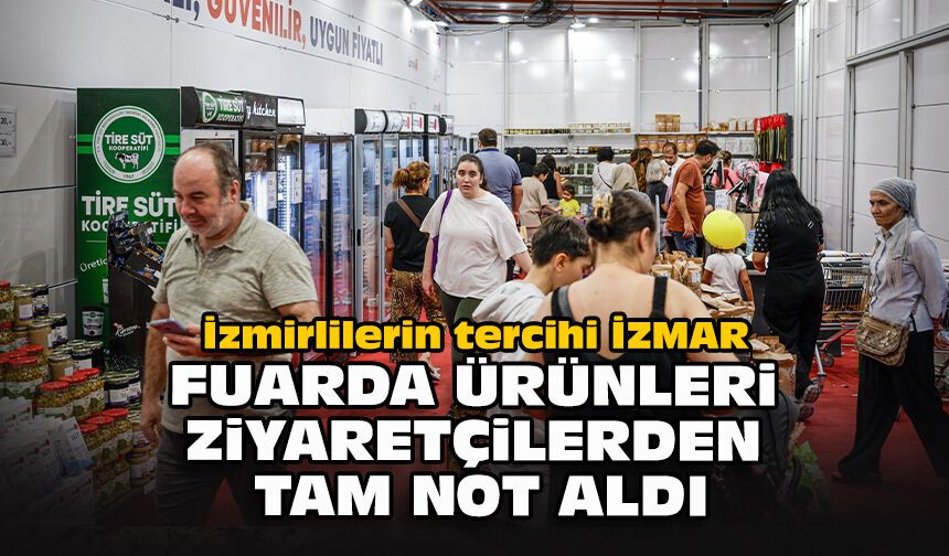 İzmirlilerin tercihi İZMAR: Fuarda ürünleri ziyaretçilerden tam not aldı
