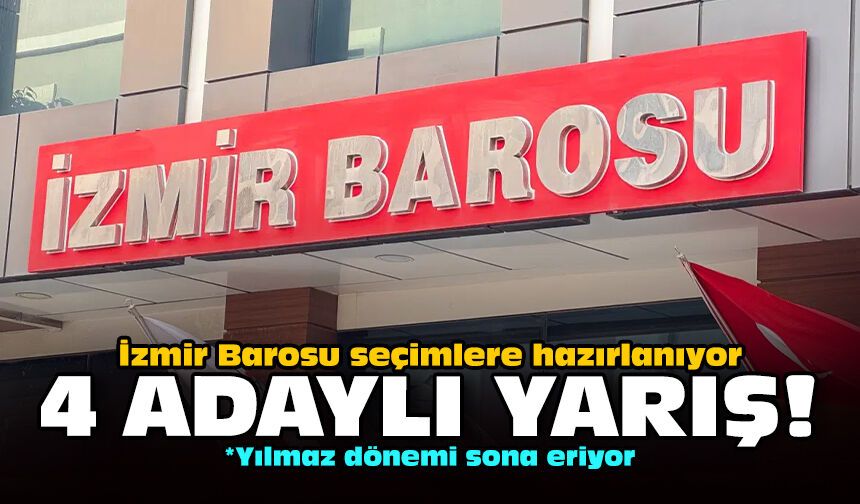 İzmir Barosu seçimlere hazırlanıyor: 4 adaylı yarış!