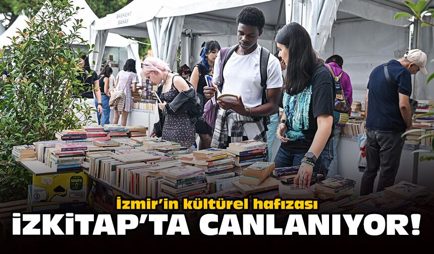 İzmir’in kültürel hafızası İZKİTAP’ta canlanıyor!
