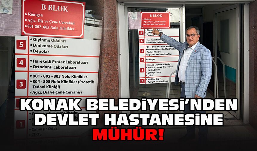 Konak Belediyesi’nden devlet hastanesine mühür!