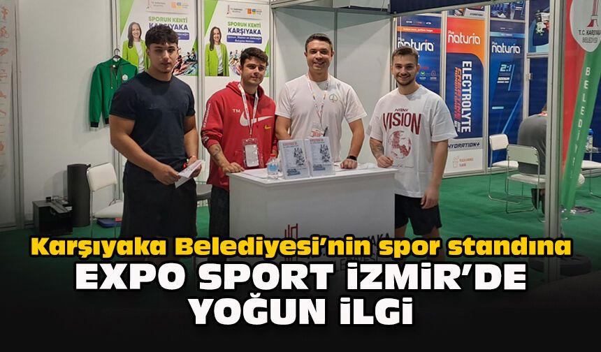 Karşıyaka Belediyesi’nin spor standına EXPO Sport İzmir’de yoğun ilgi