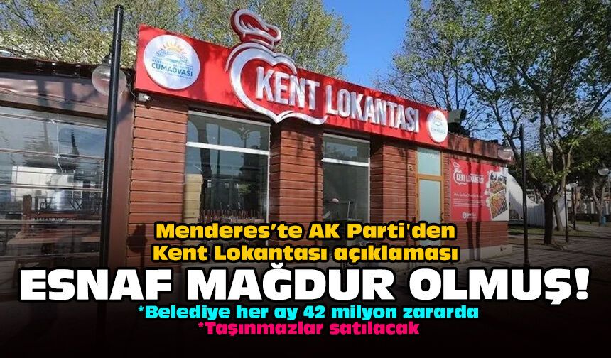 Menderes’te AK Parti'den Kent Lokantası açıklaması: Esnaf mağdur olmuş!