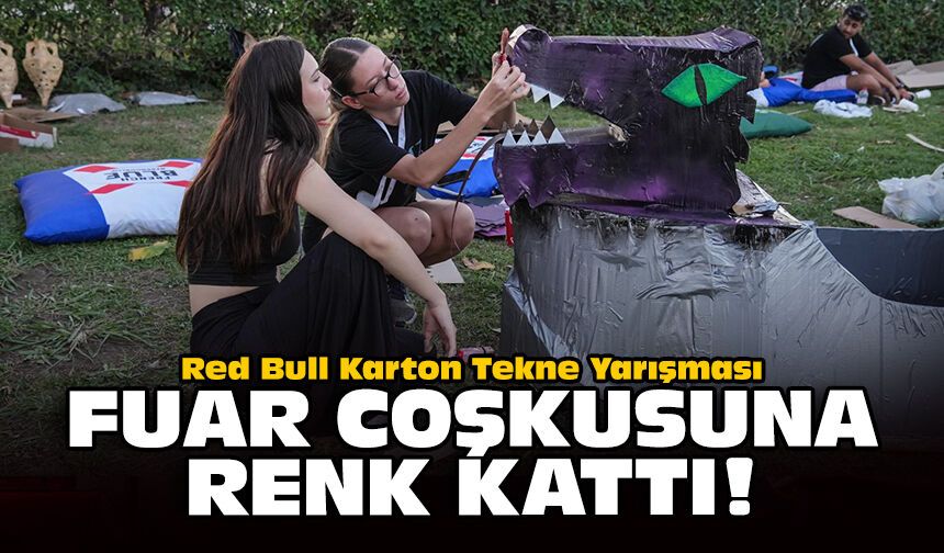 Red Bull Karton Tekne Yarışması fuar coşkusuna renk kattı!