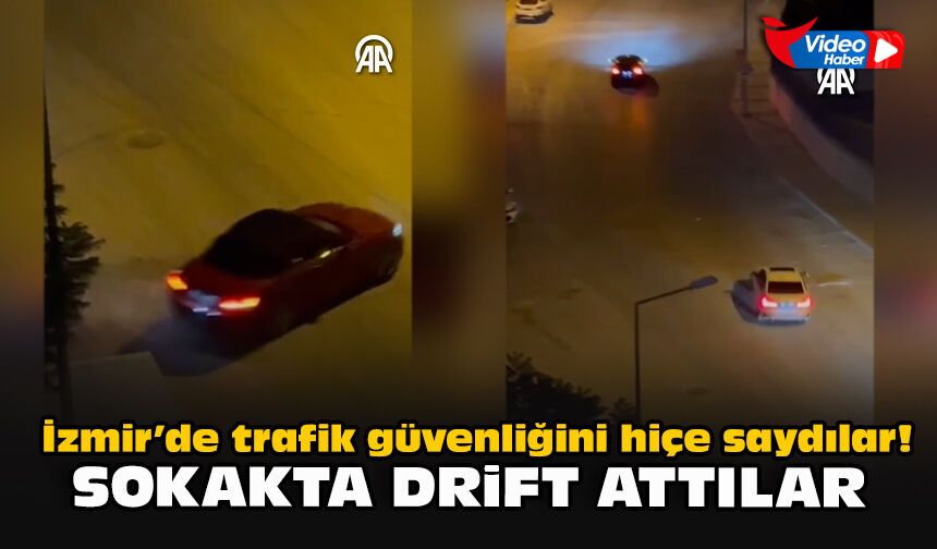 İzmir’de trafik güvenliğini hiçe saydılar! Sokakta drift attılar