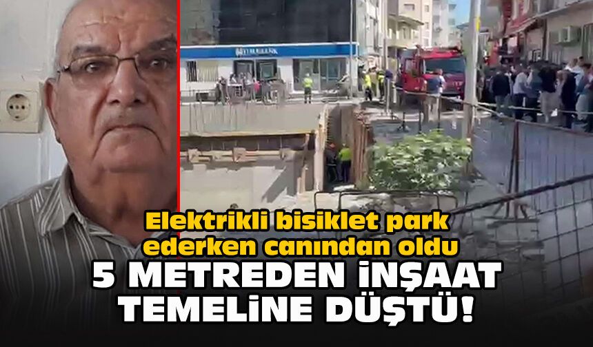 Elektrikli bisiklet park ederken canından oldu: 5 metreden inşaat temeline düştü!
