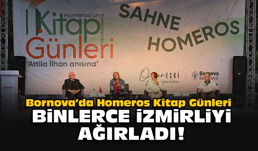 Bornova’da Homeros Kitap Günleri binlerce İzmirliyi ağırladı!