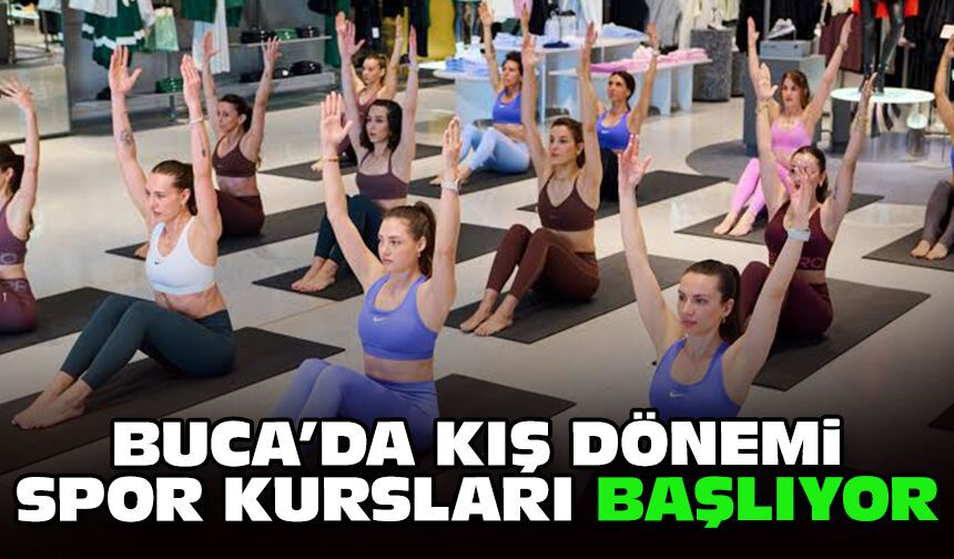 Buca’da kış dönemi spor kursları başlıyor
