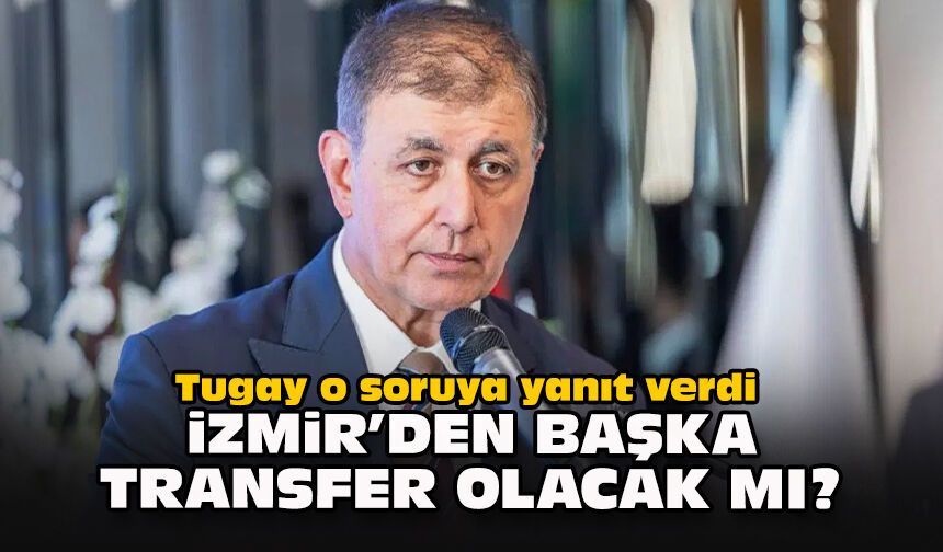 Tugay o soruya yanıt verdi... İzmir’den başka transfer olacak mı?