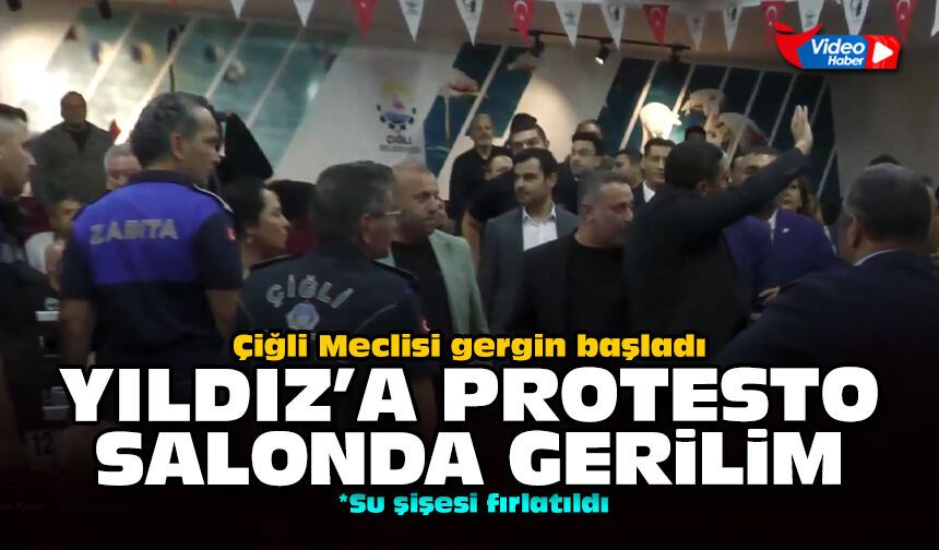 Çiğli Meclisi gergin başladı: Yıldız'a protesto, salonda gerilim!