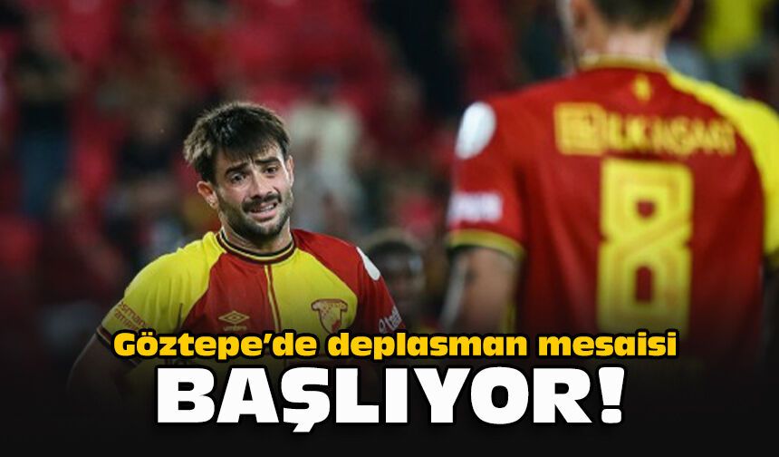 Göztepe’de deplasman mesaisi başlıyor!