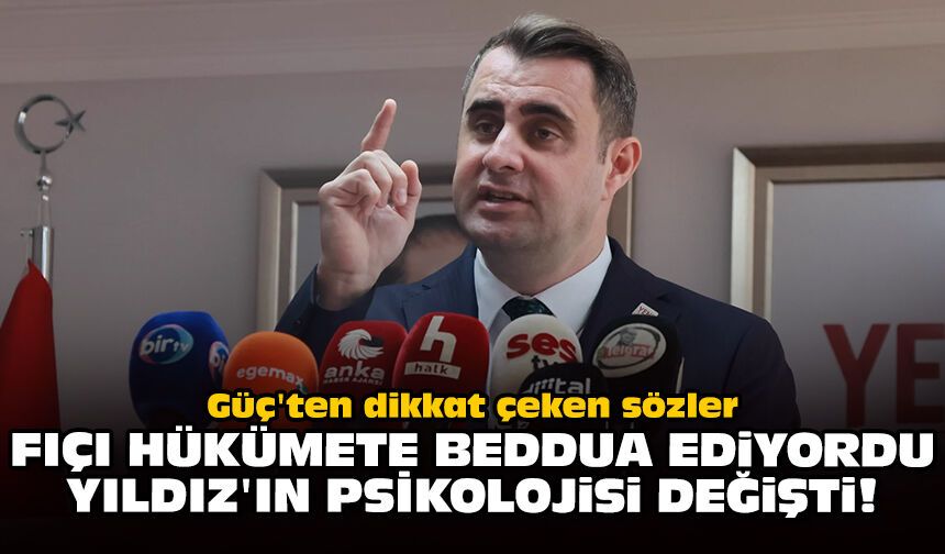 Güç'ten dikkat çeken sözler: Fıçı hükümete beddua ediyordu, Yıldız'ın psikolojisi değişti!
