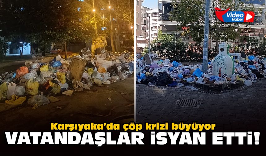 Karşıyaka’da çöp krizi büyüyor: Vatandaşlar isyan etti!