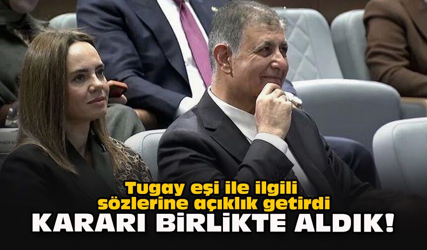 Tugay eşi ile ilgili sözlerine açıklık getirdi... Kararı birlikte aldık!