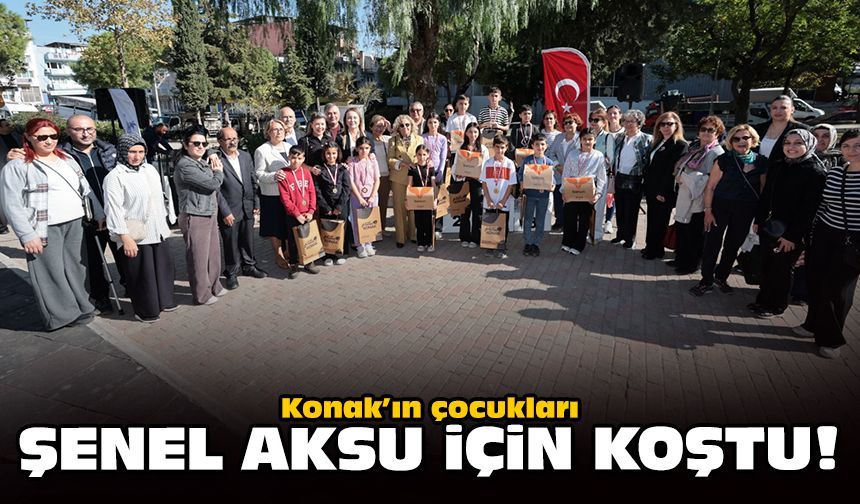 Konak’ın çocukları Şenel Aksu için koştu!