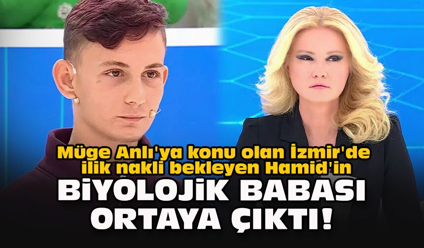 Müge Anlı'ya konu olan İzmir'de ilik nakli bekleyen Hamid'in biyolojik babası ortaya çıktı!