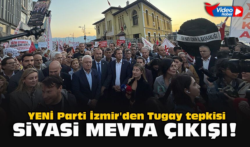 YENİ Parti İzmir'den Tugay tepkisi... Siyasi mevta çıkışı!