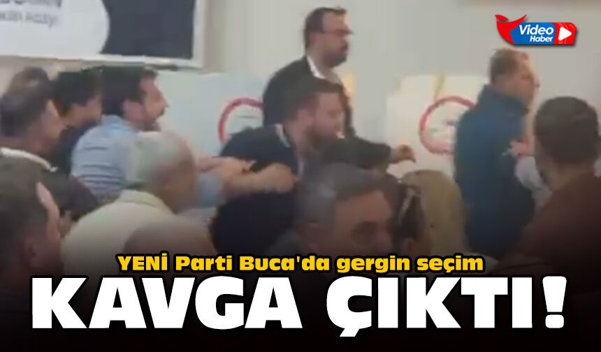 YENİ Parti Buca'da gergin seçim: Kavga çıktı!