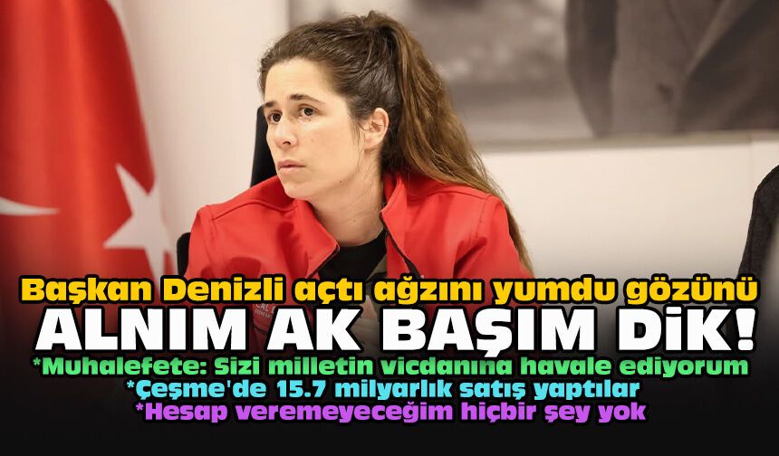 Başkan Denizli açtı ağzını yumdu gözünü... Alnım ak başım dik!