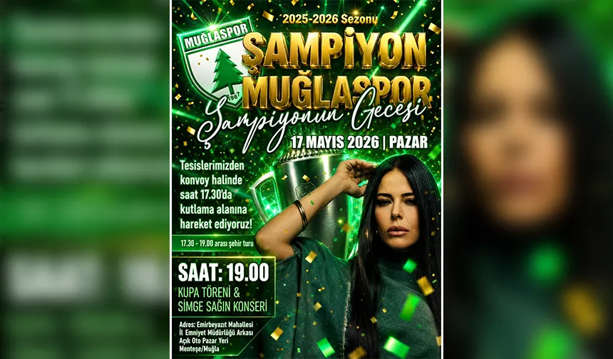 Muğlaspor şampiyonluğu Simge Sağın konseriyle kutlayacak